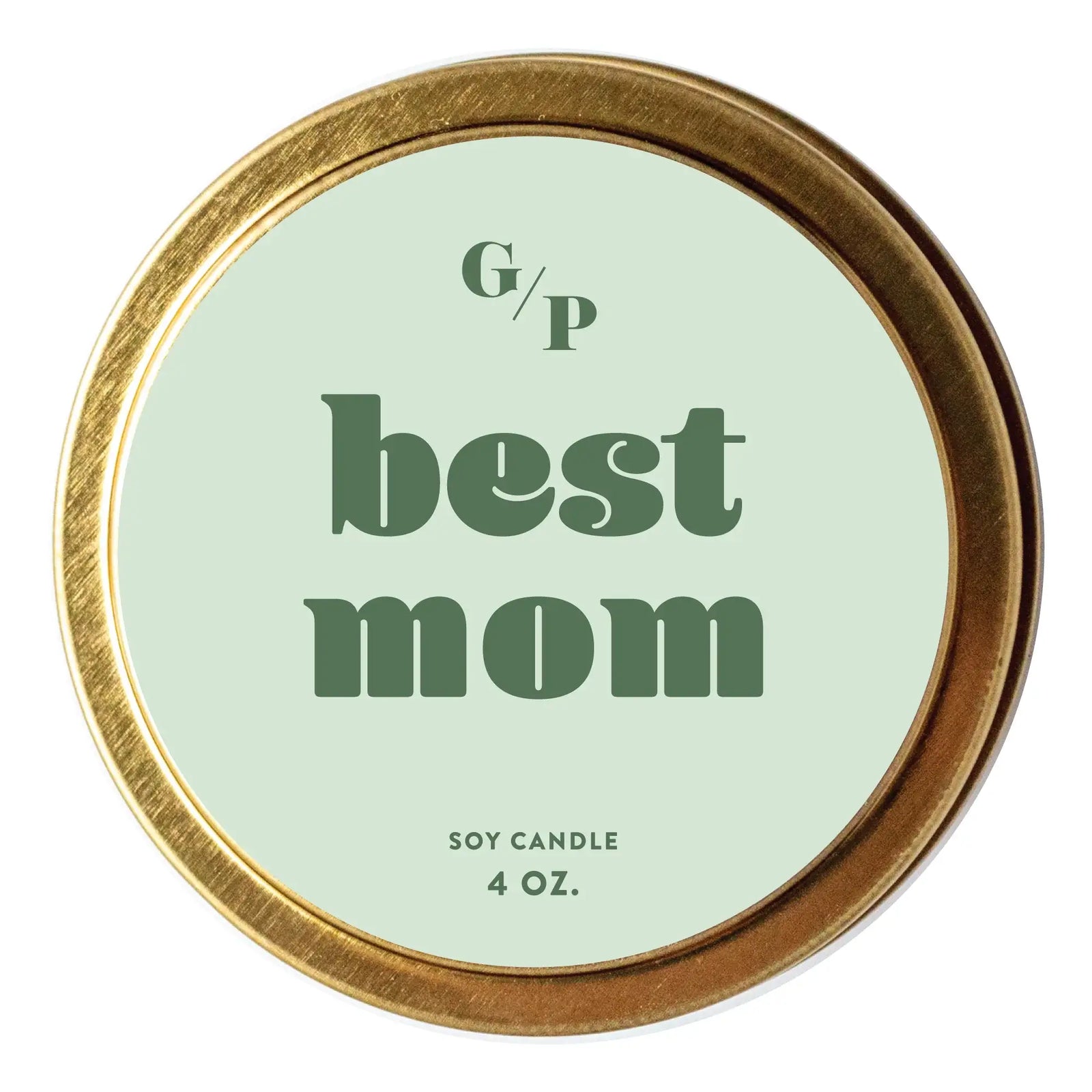 Handmade 4 oz soy candle tin labeled Best Mom with green text and gold lid, unique artisan gift. - Best Mom Candle Tin (4 oz)
