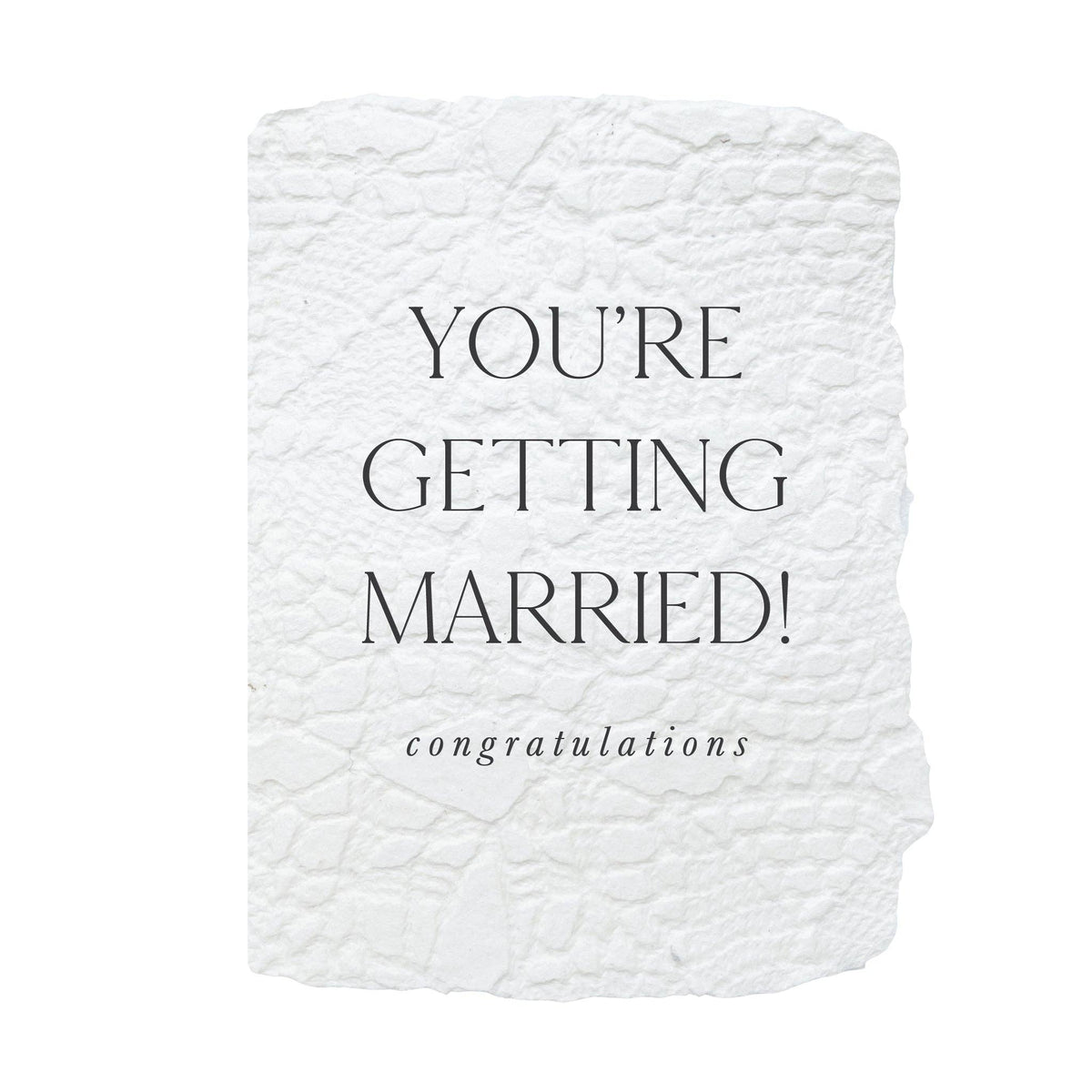 You’re getting married! congrats card