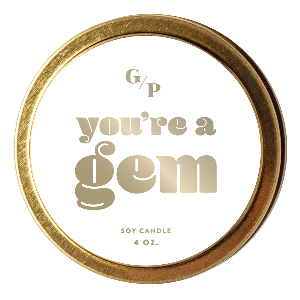 You&#39;re a Gem Just Because 4 oz. Candle Tin