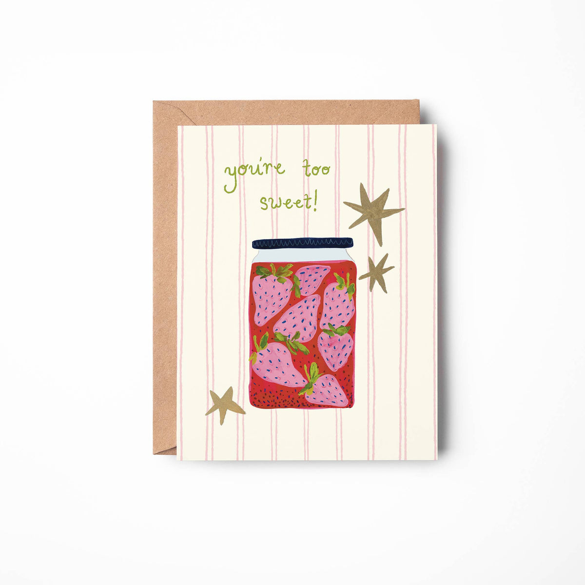 You're Too Sweet Card