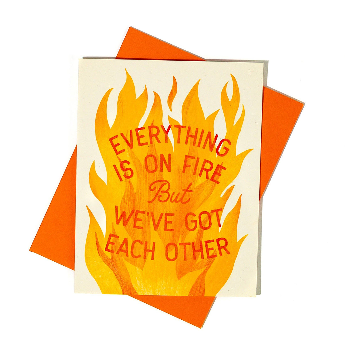 Everything Is On Fire Love Card