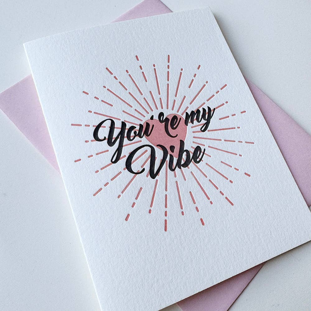 You&#39;re My Vibe - Love and Anniversary Valentine&#39;s Day Card