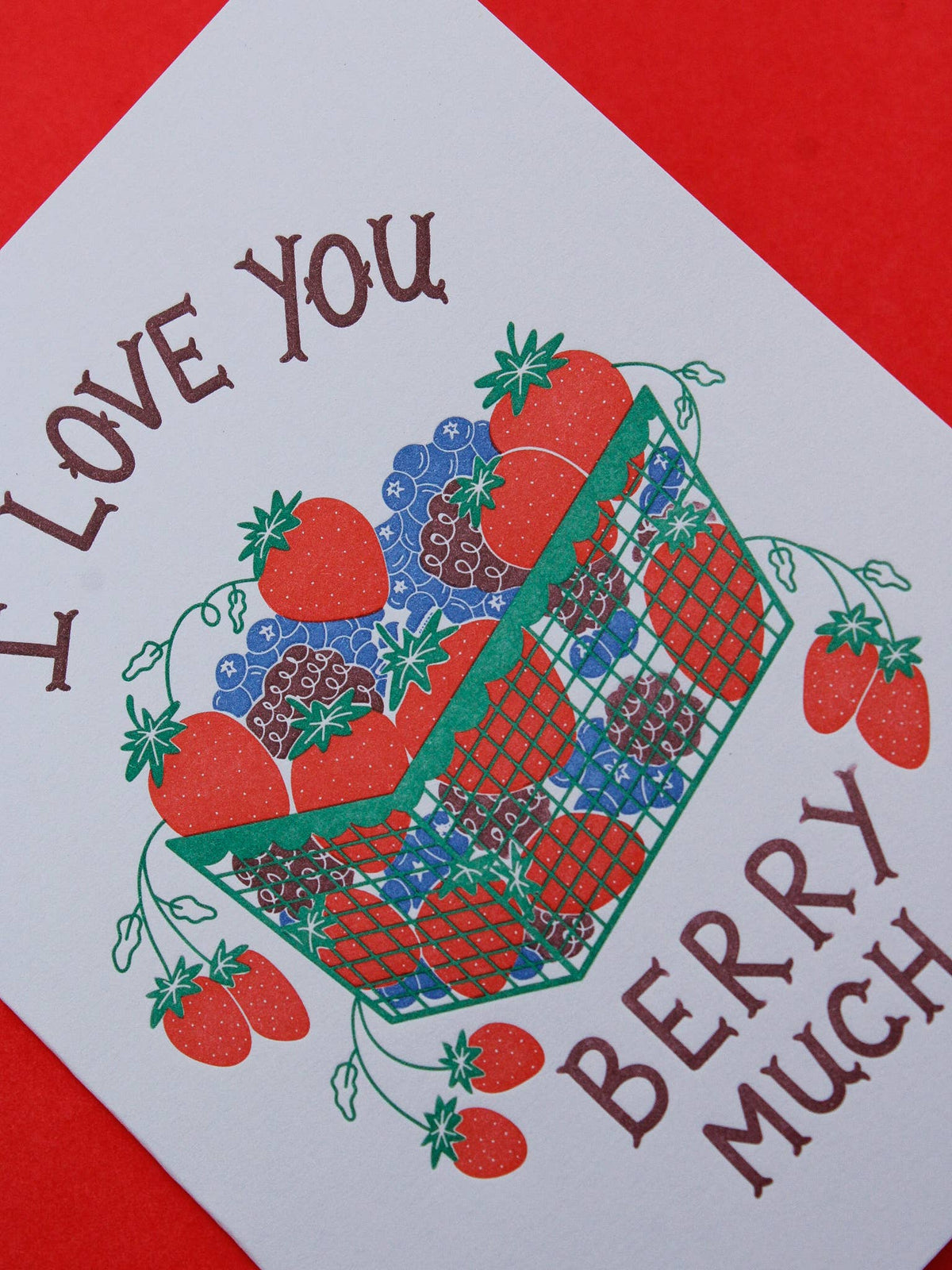 I Love You Berry Much Letterpress Greeting Card